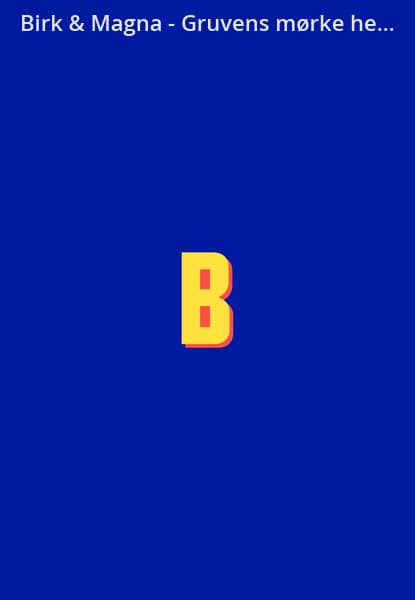 Birk & Magna - Gruvens mørke hemmelighet