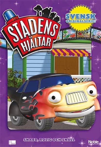 Stadens Hjältar: Snabb, rolig och snäll!