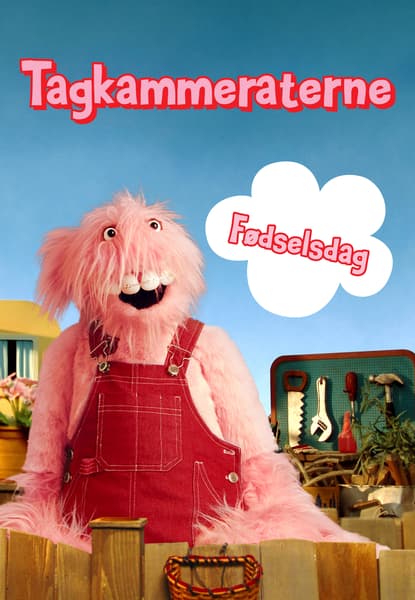 Tagkammeraterne: Fødselsdagen