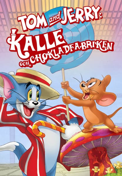 Tom & Jerry: Kalle och chokladfabriken