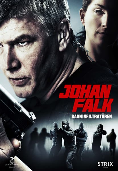 Johan Falk 11: Soluttautuja