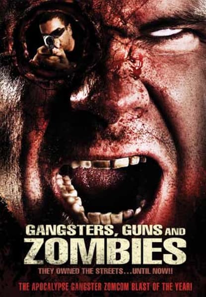 Gangsters, Guns and Zombies