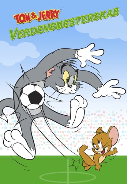 Tom & Jerrys World Champions