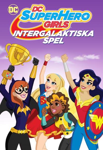 DC Super Hero Girls: Intergalactic Games