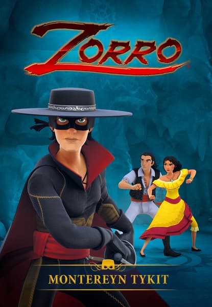 Zorro: The Chronicles - Montereyn tykit