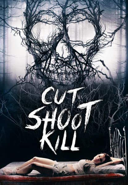 Cut Shoot Kill