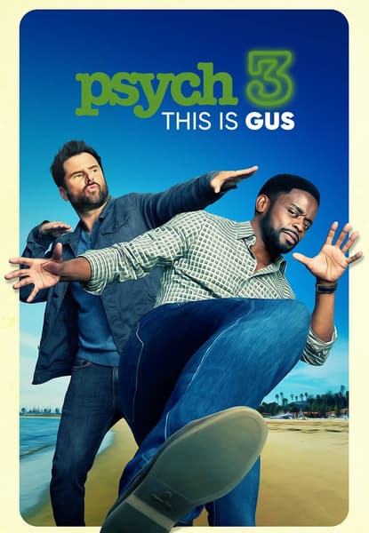Psych 3: This Is Gus