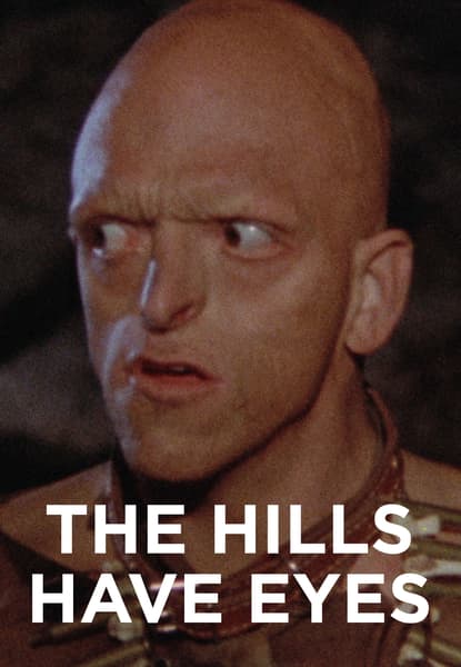 The Hills Have Eyes