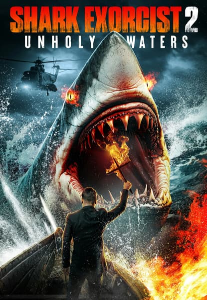 Shark Exorcist 2: Unholy Waters