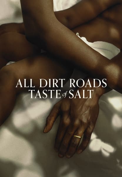 All Dirt Roads Taste of Salt