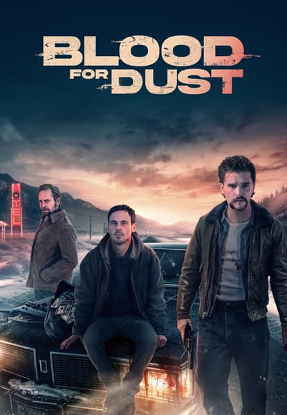 Blood for Dust