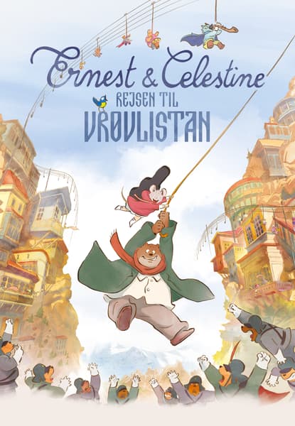 Ernest & Celestine - rejsen til Vrøvlistan