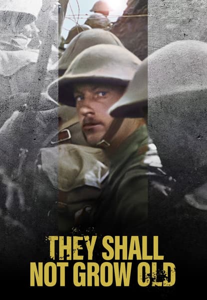 They Shall Not Grow Old