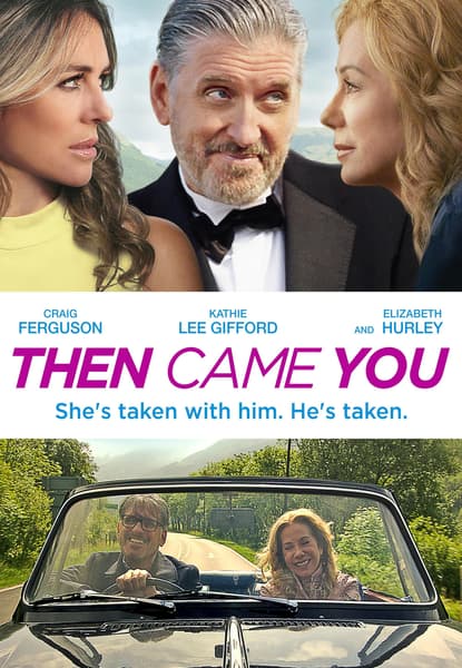 Then Came You