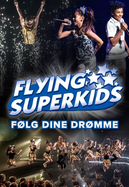 Flying Superkids: Follow Your Dreams