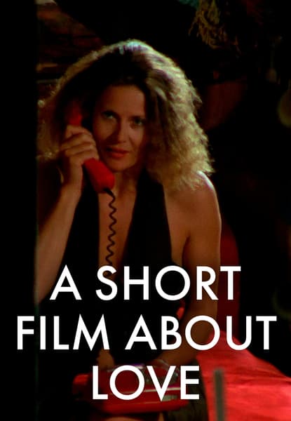 En liten film om kärlek