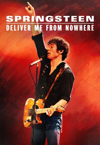 Springsteen: Deliver Me from Nowhere