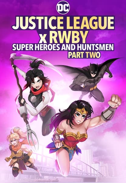 Justice League x RWBY: Super Heroes and Huntsmen Part 2