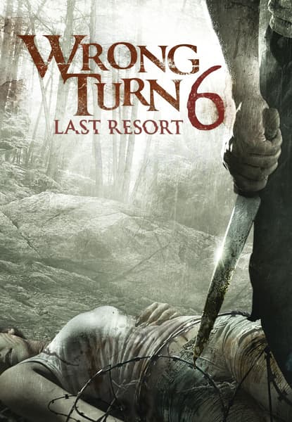Wrong Turn 6: Last Resort
