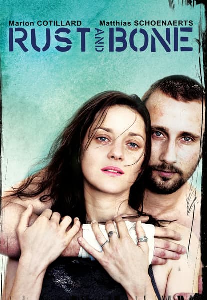 Rust and Bone