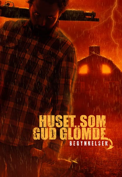 Huset som Gud glömde: Begynnelsen