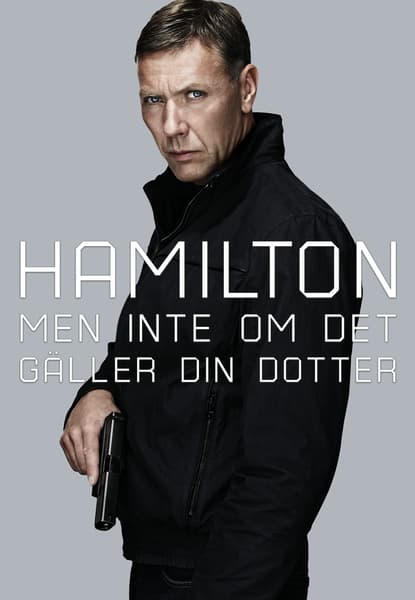Hamilton 2 - men inte om det gäller din dotter