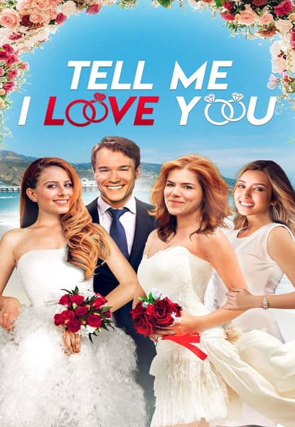 Tell Me I Love You