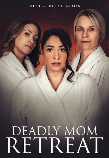 Deadly Mom Retreat