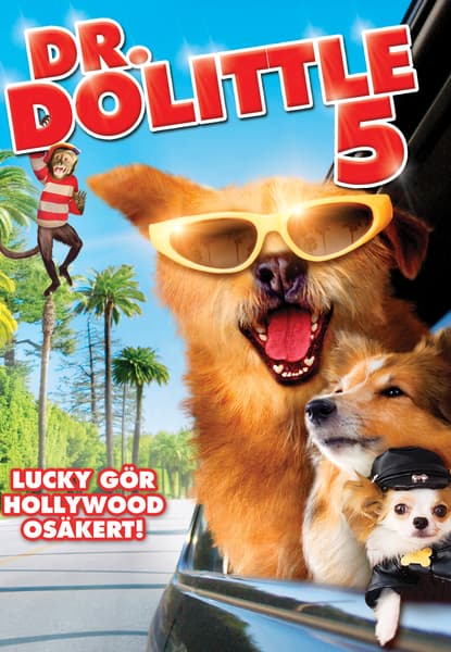 Dr. Dolittle 5 - Lucky gör Hollywood osäkert!