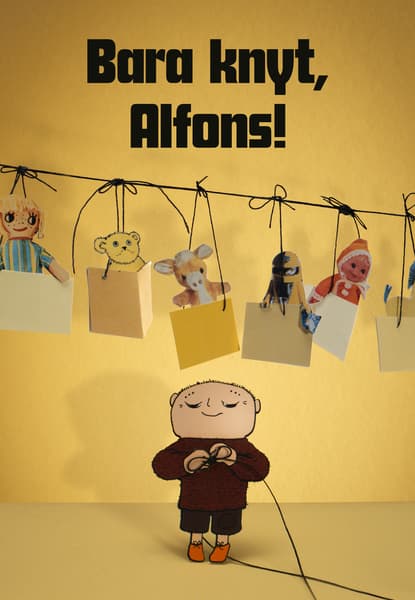 Bara knyt, Alfons! och andra berättelser