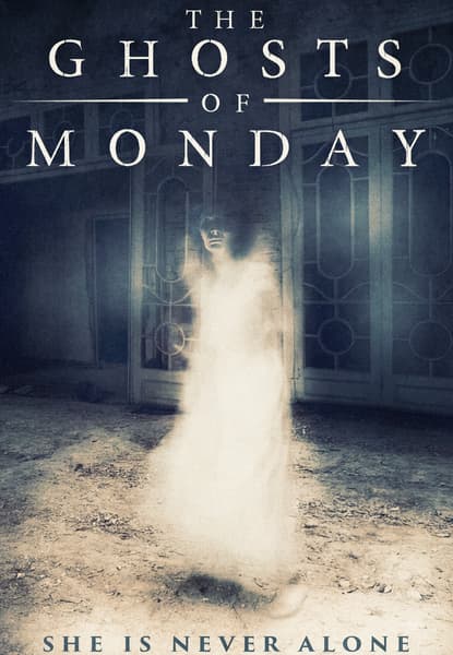 The Ghosts of Monday