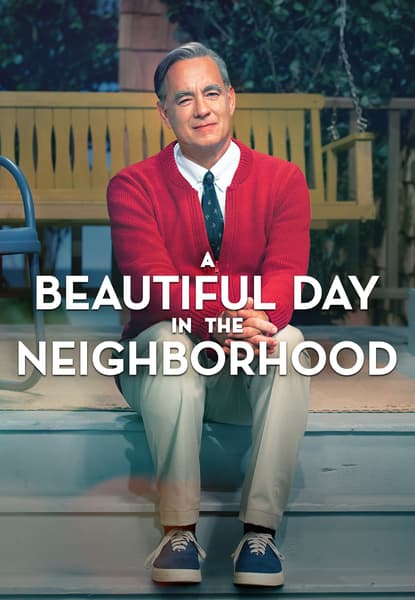 A Beautiful Day In The Neighborhood