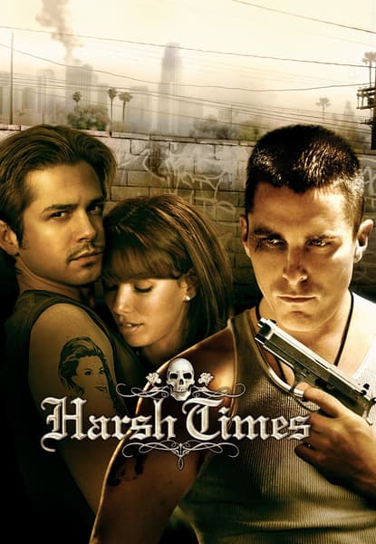 Harsh Times