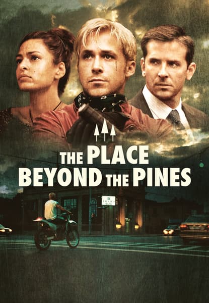 The Place Beyond the Pines