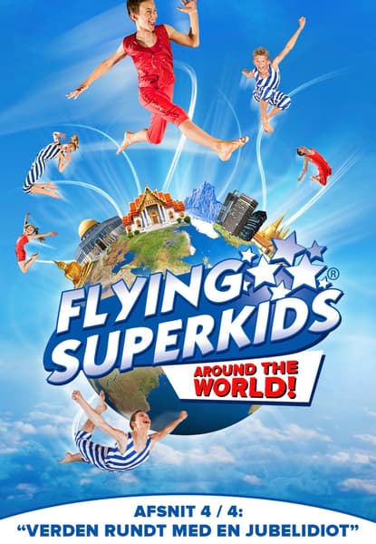 Flying Superkids - Verden rund med en jubelidiot