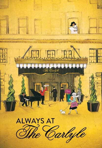 Always at the Carlyle