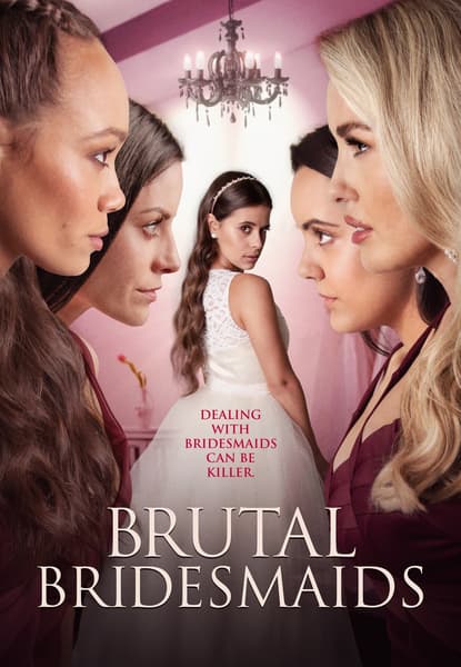 Brutal Bridesmaids