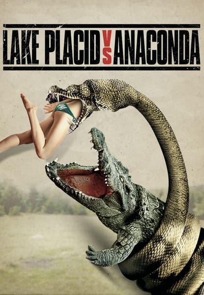 Lake Placid vs Anaconda