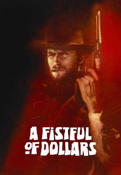 A Fistful Of Dollars