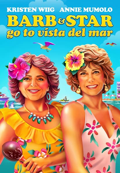 Barb and Star Go to Vista Del Mar