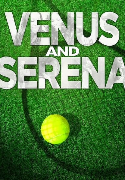 Venus & Serena