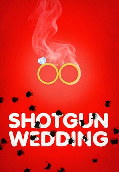 Shotgun Wedding
