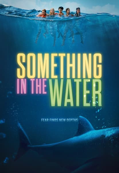 Something in the Water