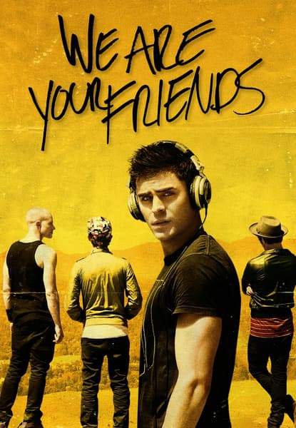 We Are Your Friends
