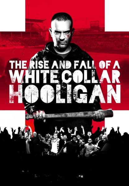 The Rise and Fall of a White Collar Hooligan