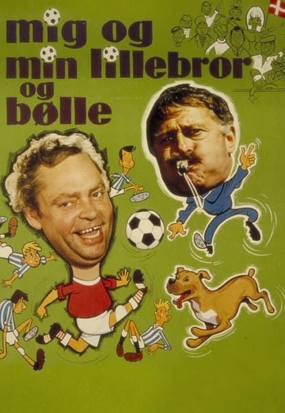 Mig og min lillebror og Bølle