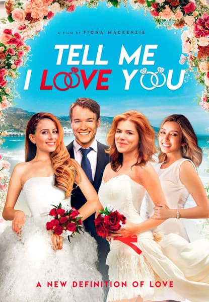Tell Me I Love You