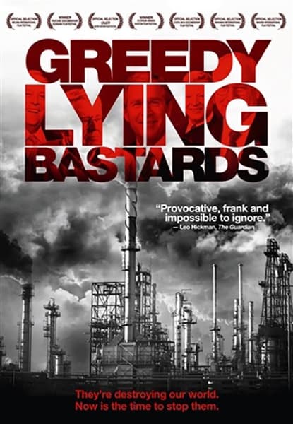 Greedy lying bastards
