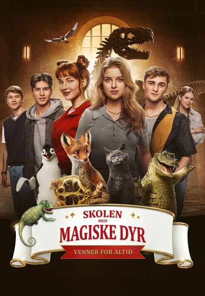 Skolen med magiske dyr - Venner for altid