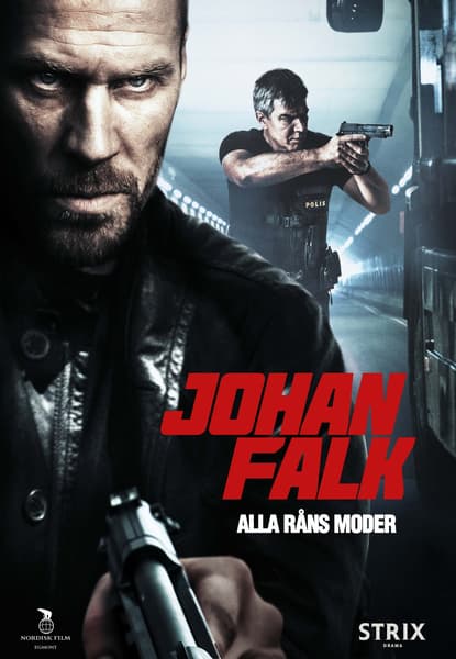 Johan Falk: Alla råns moder